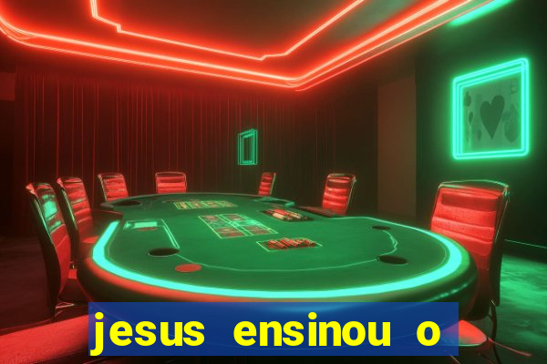 jesus ensinou o segredo da prosperidade